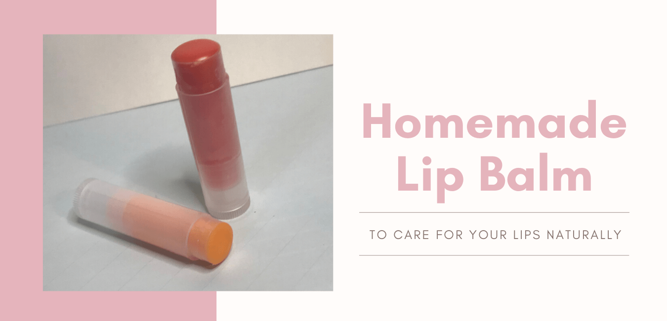 HOMEMADE LIP BALM