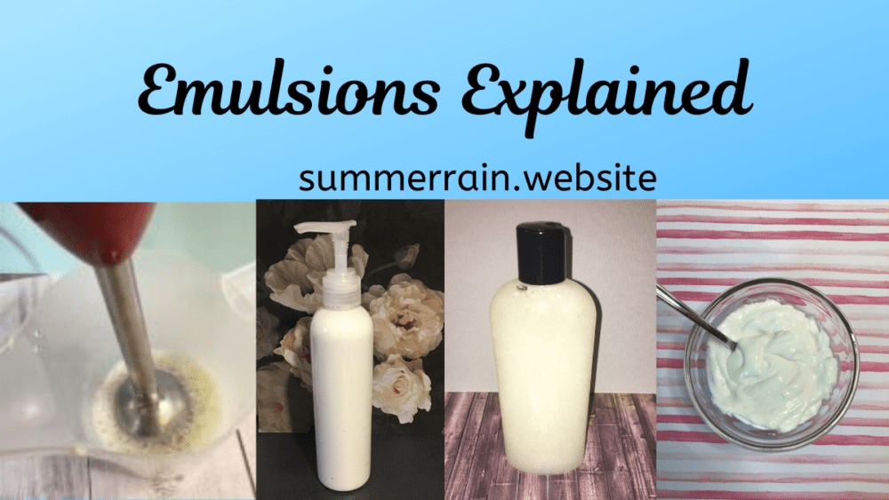 Emulsions Explained