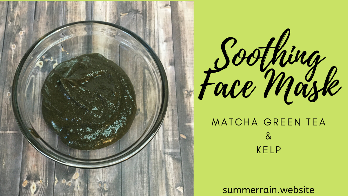 Kelp and Matcha Green Tea Face Mask DIY