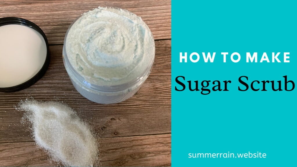 How To Make Sugar Scrub