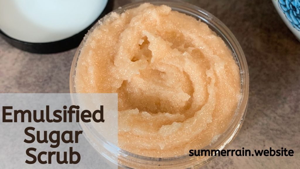 Emulsified Sugar Scrub Recipe Summer Rain 