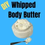 diy whipped body butter recipe