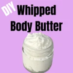 diy whipped body butter