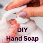 DIY Hand Soap Recipe